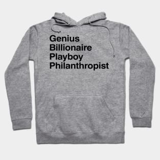 Genius, Billionaire, Playboy, Philantropist Hoodie